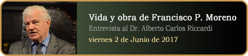Vida y obra de Francisco Pascasio Moreno